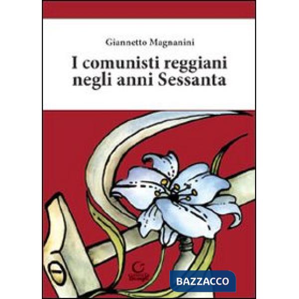 Comunisti reggiani negli anni Sessanta (I)