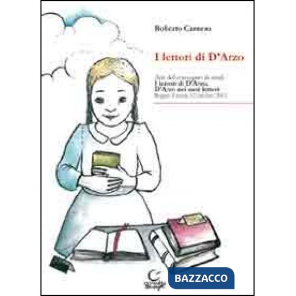 Lettori di D'Arzo. Convegno di studi (12 ottobre 2012) (I)