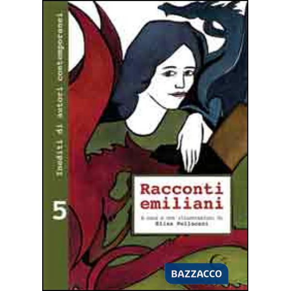 Racconti emiliani. Inediti di autori contemporanei. Vol. 5