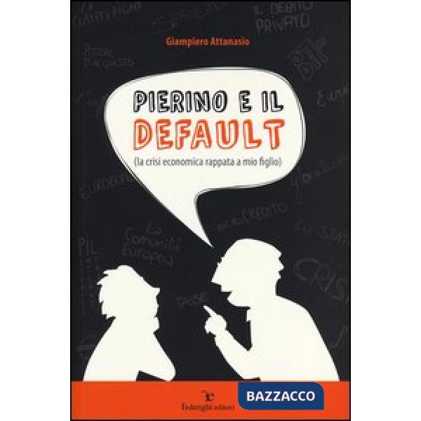 Pierino e il default (la crisi economica rappata a mio figlio)