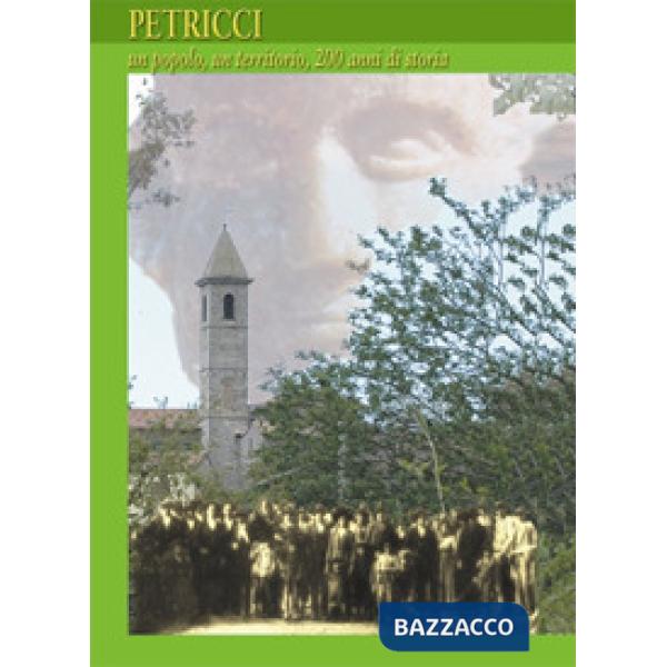 Petricci. Un popolo, un territorio, 200 anni di storia