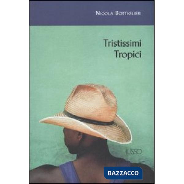 Tristissimi tropici