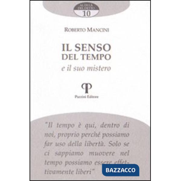 Senso del tempo e il suo mistero (Il)