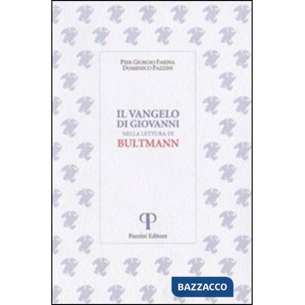 Vangelo di Giovanni nella lettura di Bultmann (Il)