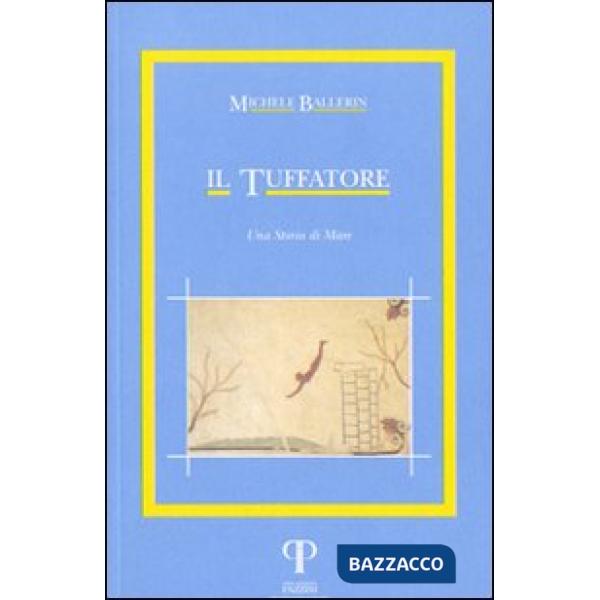 Tuffatore. Una storia di mare (Il)