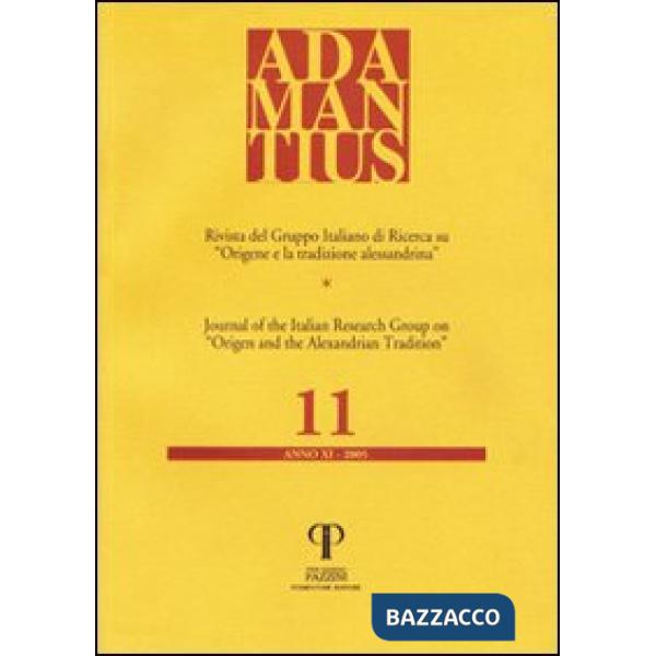 Adamantius. Notiziario del Gruppo italiano di ricerca su «Origene e la tradizione alessandrina». Vol. 11