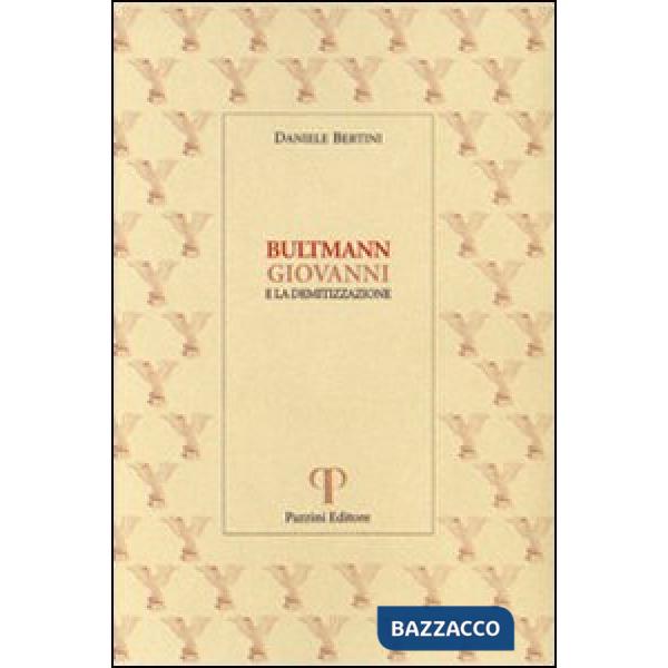 Bultmann, Giovanni e la demitizzazione