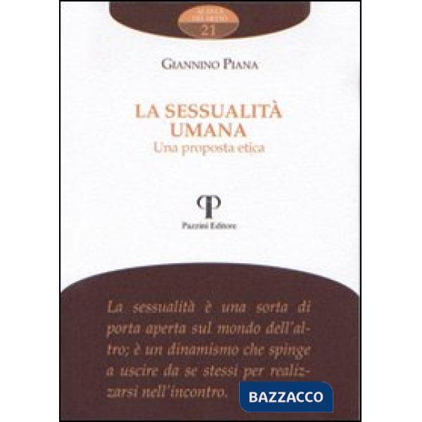 Sessualità umana. Una proposta etica (La)