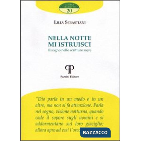 Nella notte mi istruisci. Il sogno nelle scritture sacre