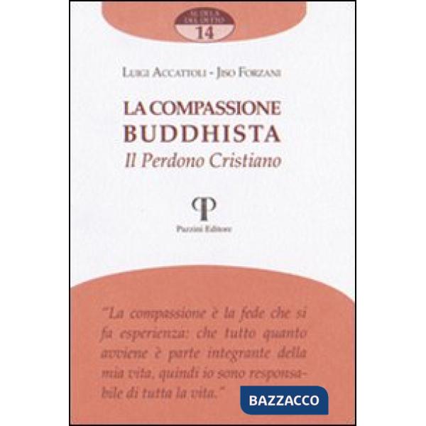 Compassione buddista. Il perdono cristiano (La)