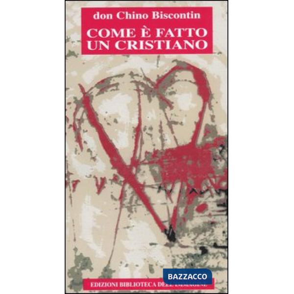Com'è fatto un cristiano