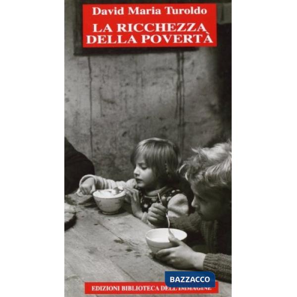 Ricchezza della povertà (La)