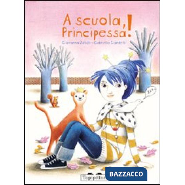 A scuola, principessa!