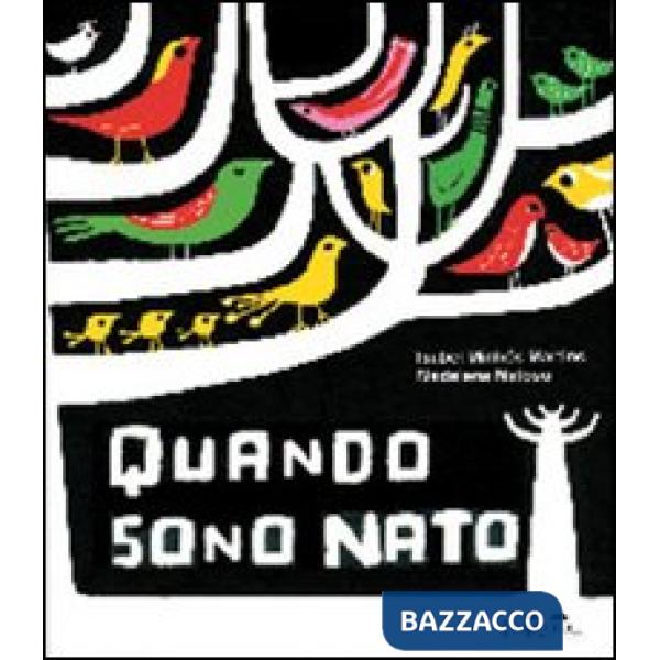 Quando sono nato. Ediz. illustrata