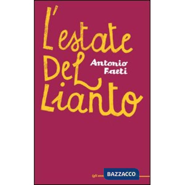 Estate del lianto (L')