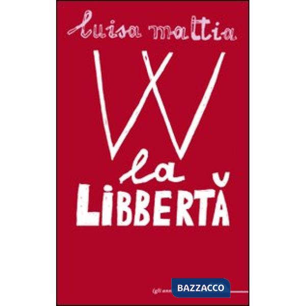 W la libbertà