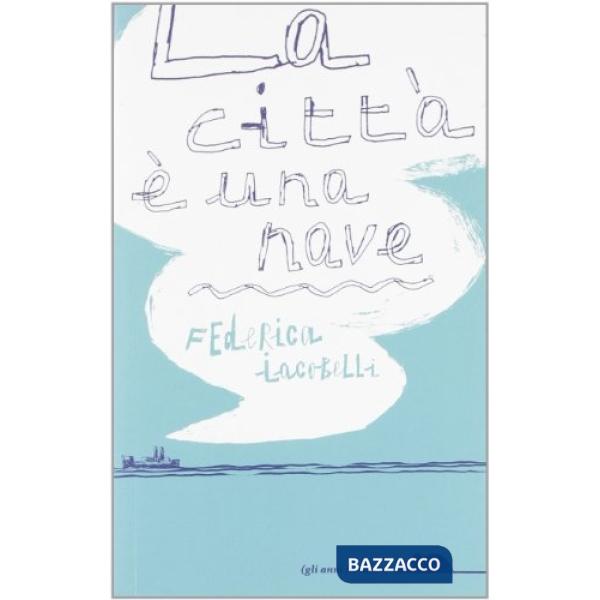 Città è una nave (La)