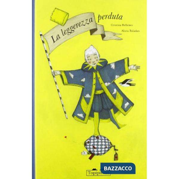 Leggerezza perduta. Ediz. illustrata (La)