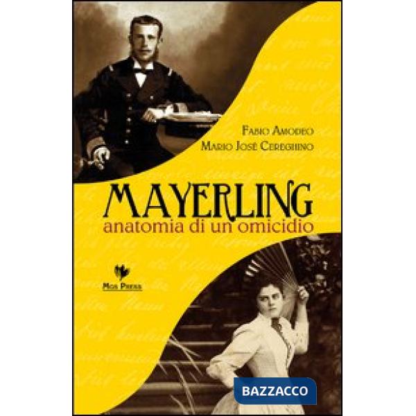 Mayerling. Anatomia di un omicidio