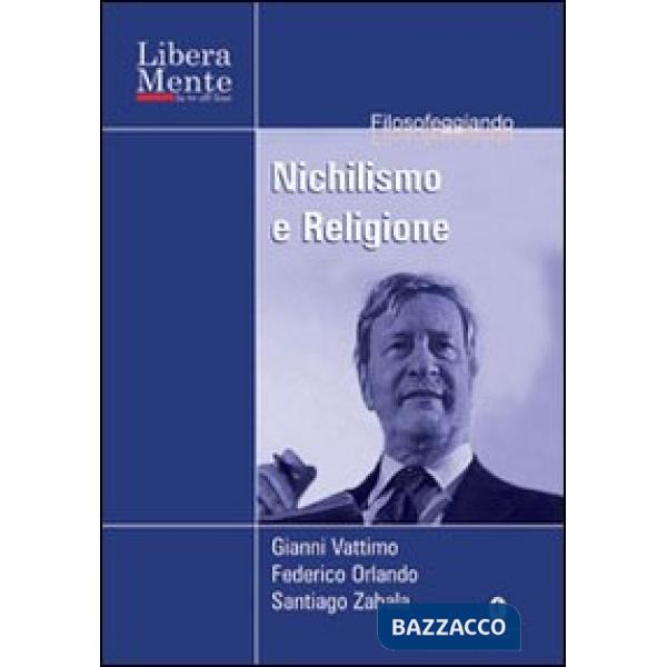 Nichilismo e religione. Con DVD