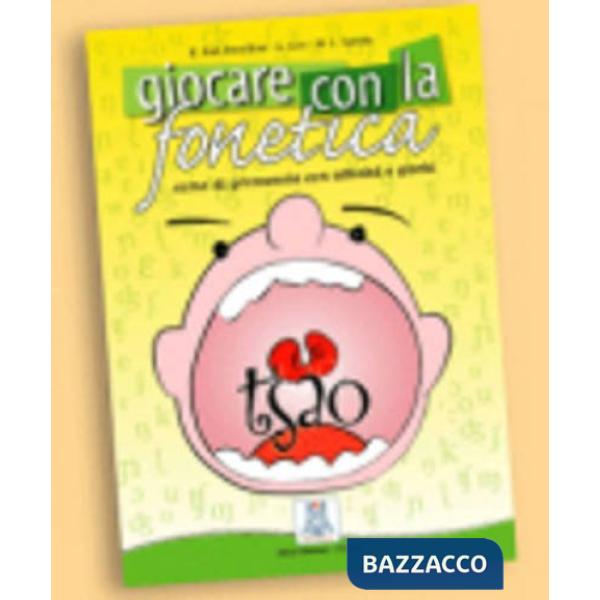 GIOCARE CON LA FONETICA (LIBRO + CD)