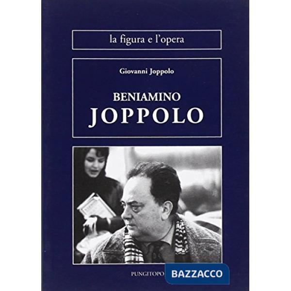 Beniamino Joppolo. La figura e l'opera