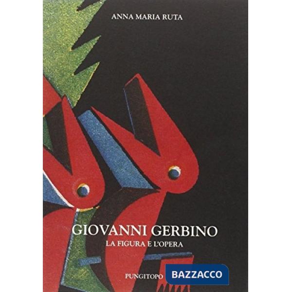 Giovanni Gerbino. La figura e l'opera