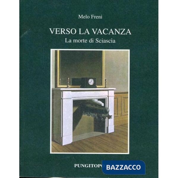 Verso la vacanza. La morte di Sciascia