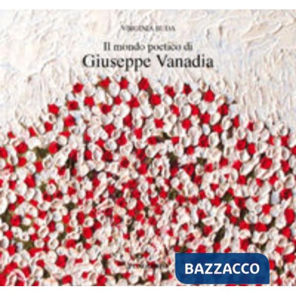 Mondo poetico di Giuseppe Vanadia (Il)