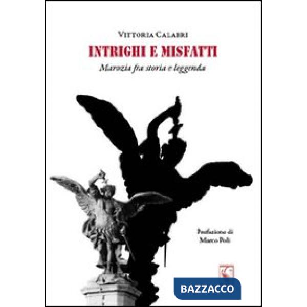 Intrighi e misfatti. Marozia fra storia e leggenda