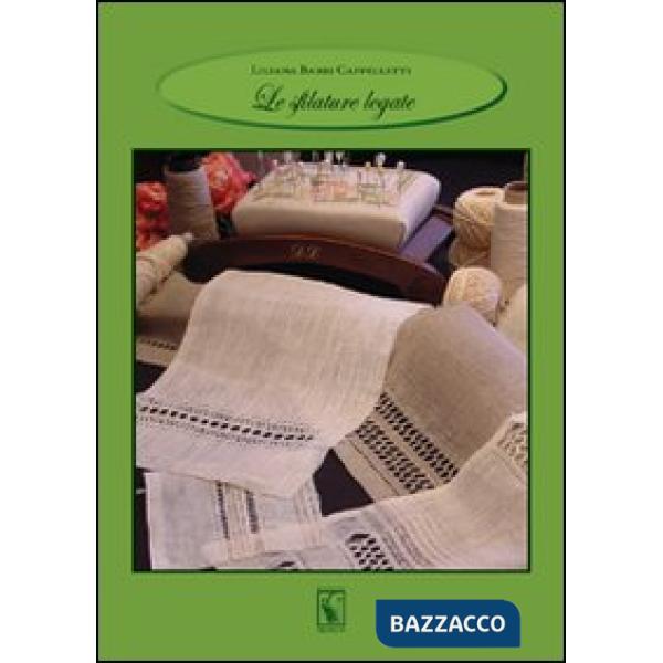 Sfilature legate. Ediz. illustrata (Le)