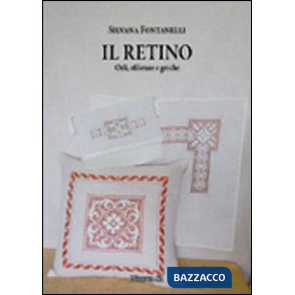 Retino. Orli, sfilature e greche (Il)