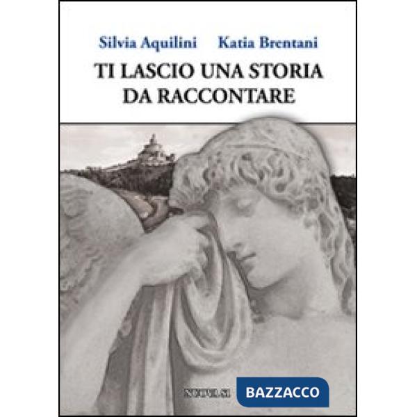 Ti lascio una storia da raccontare