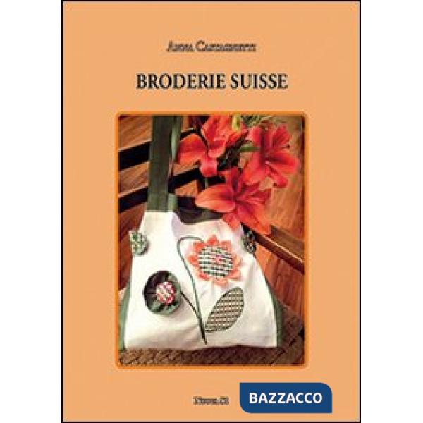 Broderie suisse. Ediz. illustrata