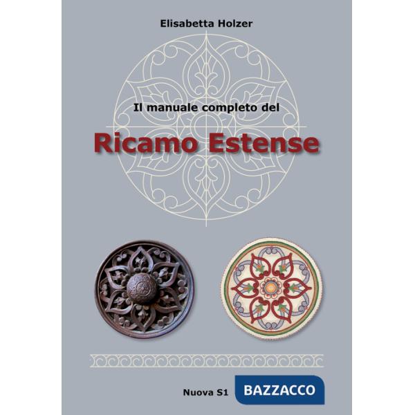 Manuale completo del ricamo estense (Il)