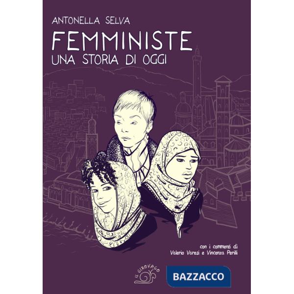 Femministe. Una storia di oggi