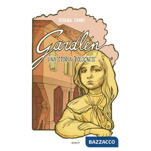 Gardlén. Una storia bolognese