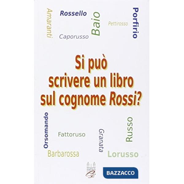 Si può scrivere un libro sul cognome Rossi?
