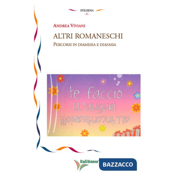 Altri romaneschi. Percorsi in diamesia e in diafasia