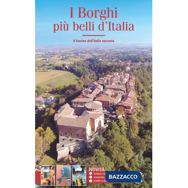 Borghi più belli d'Italia. Il fascino dell'Italia nascosta. Guida 2021 (I)
