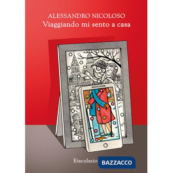 Viaggiando mi sento a casa