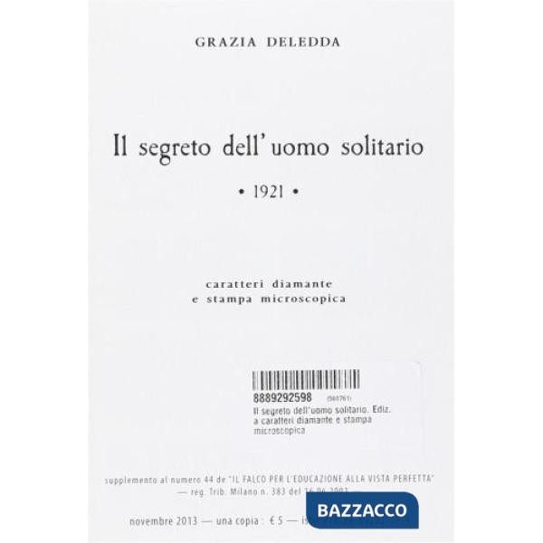 Segreto dell'uomo solitario. Ediz. a caratteri diamante e stampa microscopica (Il)
