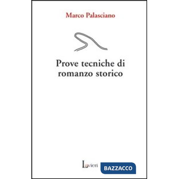 Prove tecniche di romanzo storico