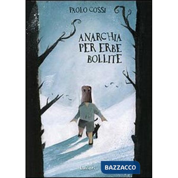 Anarchia per erbe bollite