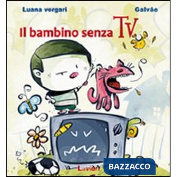 Bambino senza Tv (Il)