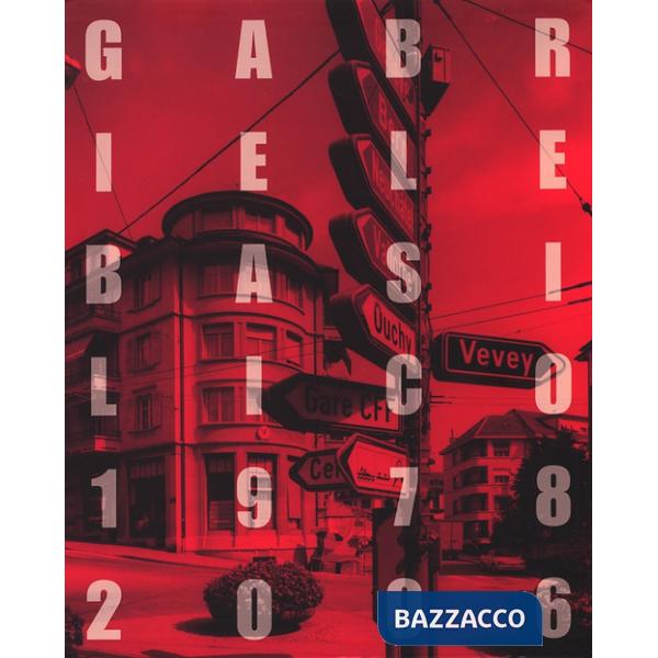 Oltre il paesaggio. Gabriele Basilico. 1978-2006. Catalogo della mostra (Lucca,