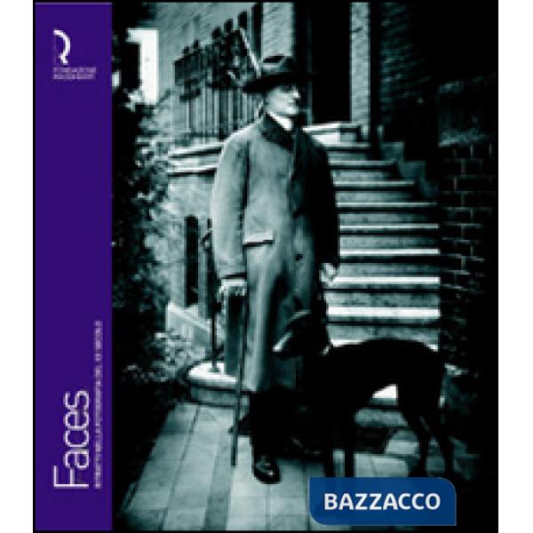 Faces. Ritratti nella fotografia del XX secolo. Catalogo della mostra (Lucca, 15