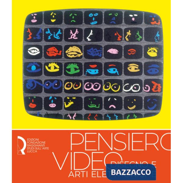 Pensiero video. Disegno e arti elettroniche