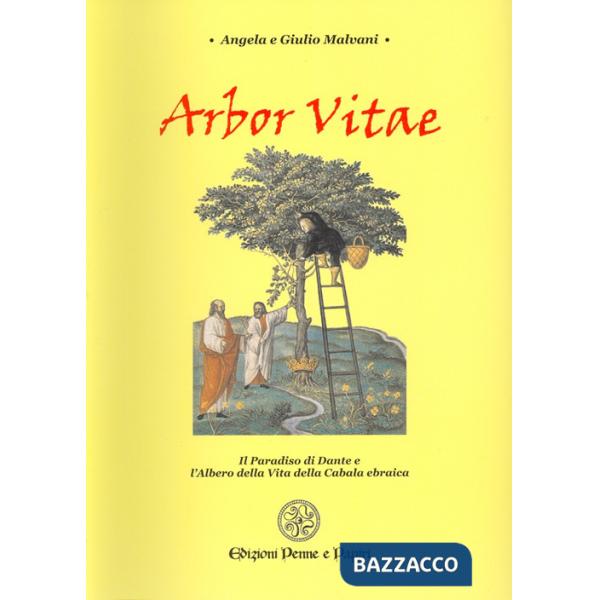 Arbor vitae. Il Paradiso di Dante e l'albero della vita della cabala ebraica