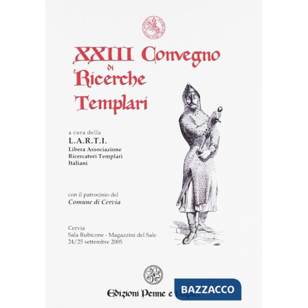 Atti del 33° Convegno di ricerche templari (2015)